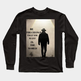 BE THE CHANGE T-SHIRT Long Sleeve T-Shirt